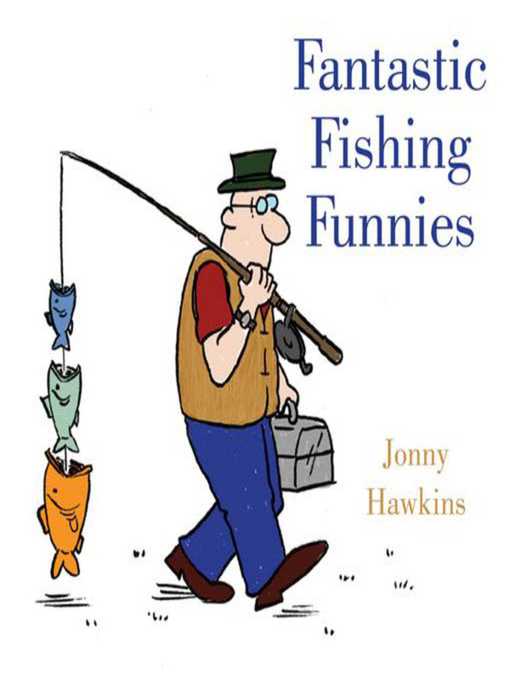 Title details for Fantastic Fishing Funnies by Jonny Hawkins - Wait list